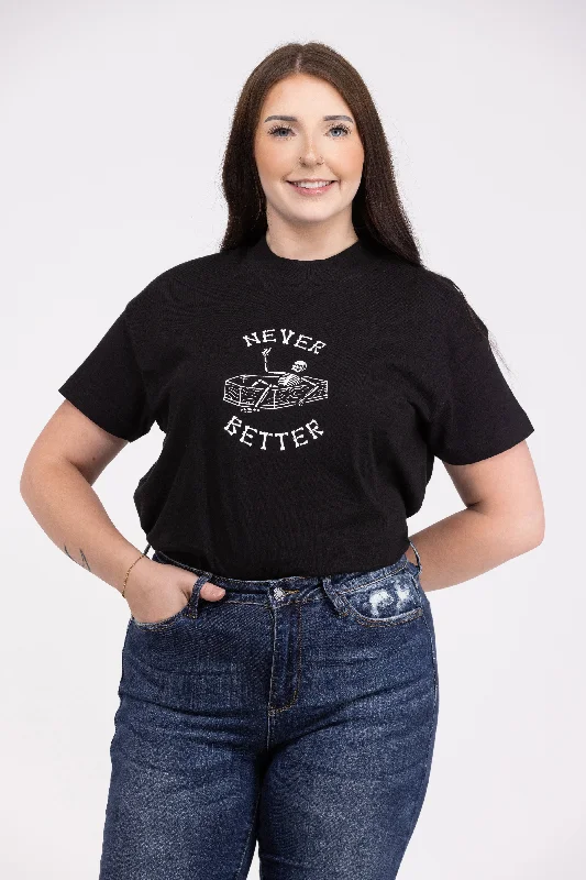Never Better Women's Graphic T-Shirt *Final Sale* * Final Sale* Preppy Women's College