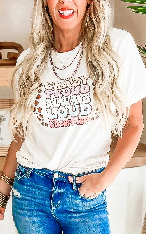 Crazy Proud Always Loud Cheer Mom Graphic T-shirt* Refined Women's  Refined Women's 