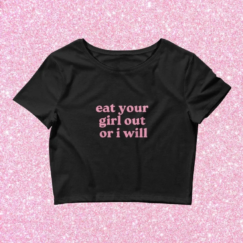 Eat Her Out Or I Will Crop Top Monochromatic Office Style